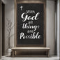 With God All Things Are Possible Faith Sign V